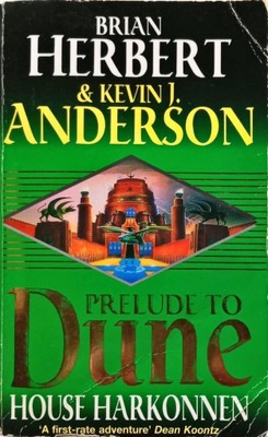 BRIAN HERBERT & KEVIN J ANDERSON - PRELUDE TO DUNE: HOUSE HARKONNEN