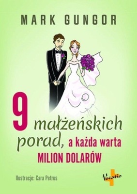 9 MAŁŻEŃSKICH PORAD, A KAŻDA WARTA MILION DOLARÓW