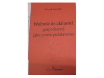 Wolność działalności gospodarczej jako prawo podst