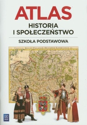 Atlas Historia i społeczeństwo Szkoła podstawowa