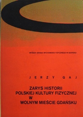 Zarys Historii Polskiej Kultury Fizycznej W