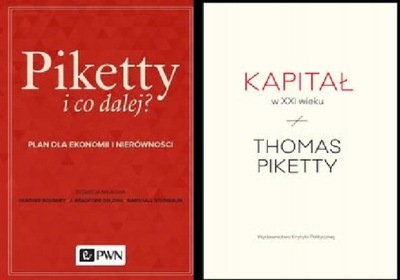 Piketty i co dalej? + Kapitał w XXI wieku Piketty