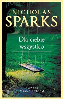 KSIĄŻKI PISANE SERCEM - PAMIĘTNIK NICHOLAS SPARKS