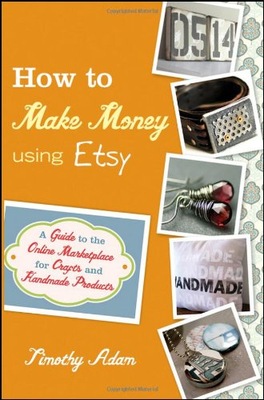 How to Make Money Using Etsy: A Guide to the