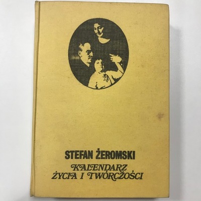 Stefan Żeromski kalendarz życia i twórczości Wile