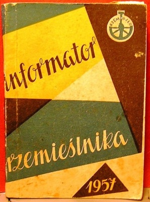 Informator RZEMIEŚLNIKA 1957 [Związek Zakładów Doskonalenia Zawodowego]