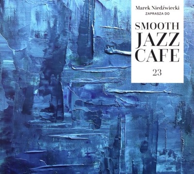 SMOOTH JAZZ CAFE VOL. 23 (2CD)