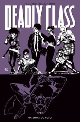 Rick Remender - Deadly Class Tom 9