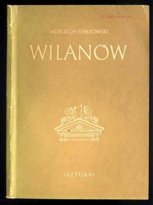 Fijałkowski W.: Wilanów. Pałac i ogród 1954