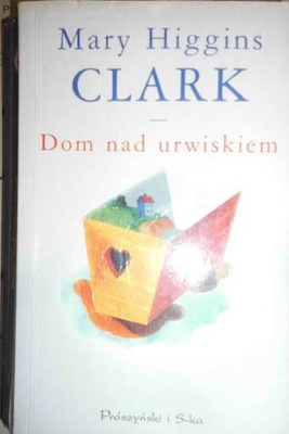 DOM NAD URWISKIEM - MARY HIGGINS CLARK