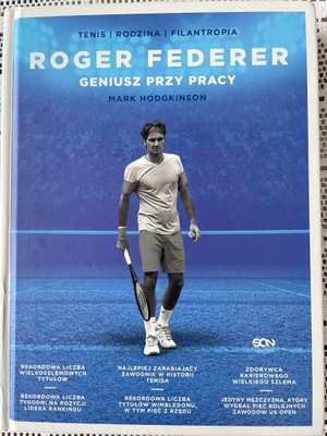 Roger Federer Geniusz przy pracy Mark Hodgkinson