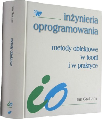 Metody obiektowe w teorii i w praktyce Inżynieria oprogramowania