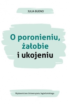 O poronieniu, żałobie i ukojeniu