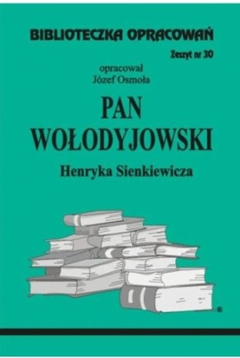 Pan Wołodyjowski Henryka Sienkiewicza Józef Osmała