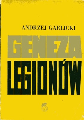 Geneza Legionów Garlicki