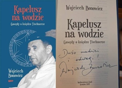 Kapelusz na wodzie Z AUTOGRAFEM!, W. Bonowicz