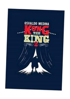 KONG THE KING 2, OSVALDO MEDINA