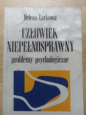 Człowiek niepełnosprawny problemy psychologiczne