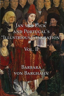 Jan van Eyck and Portugal s Illustrious