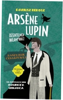 Naszyjnik cesarzowej. Arsène Lupin Tom 4