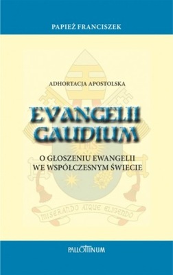 ADHORTACJA APOSTOLSKA EVANGELII GAUDIUM