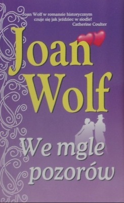 Joan Wolf - We mgle pozorów