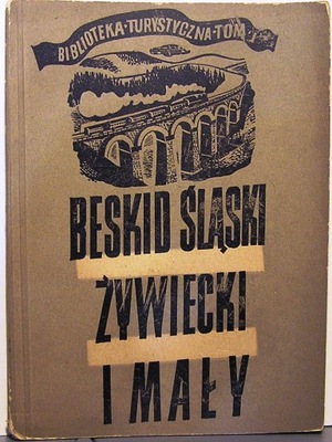 Beskid Śląski, Żywiecki i Mały Ilustrowany... 1951