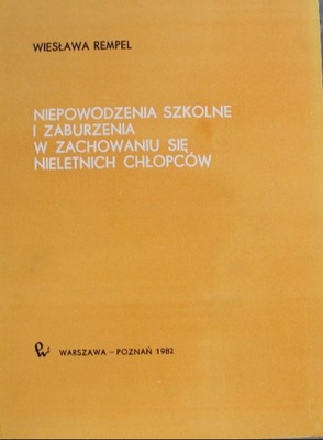 Niepowodzenia szkolne i zaburzenia w zachowaniu