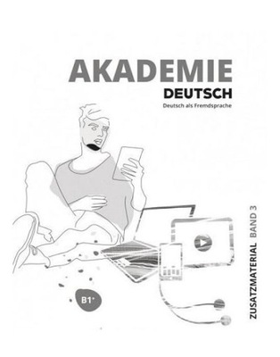 Akademie Deutsch B1+ T.3 materiały dodatkowe