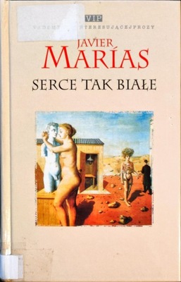 Serce tak białe Javier Marias