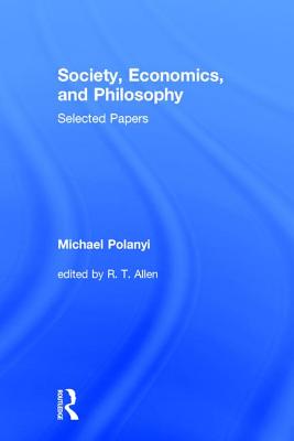 Society, Economics, and Philosophy: Selected