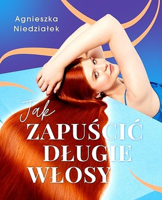 JAK ZAPUŚCIĆ DŁUGIE WŁOSY