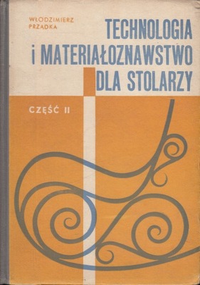 Technologia i materiałoznawstwo dla stolarzy Część 2 Wodzimierz Przdka