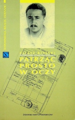 Eliasz Bialski - Patrząc prosto w oczy