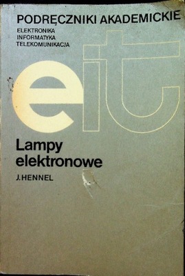 Podręcznik akademicki. Lampy elektronowe