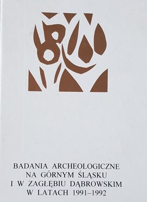 Badania archeologiczne na Górnym Śląsku i Zagłębiu