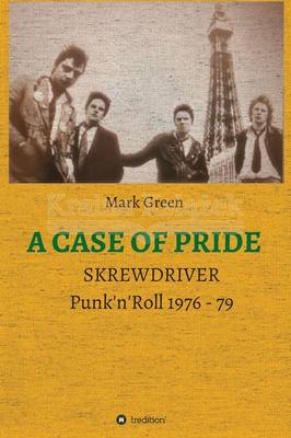 A Case of Pride: SKREWDRIVER - Punk'n'Roll 1976 -