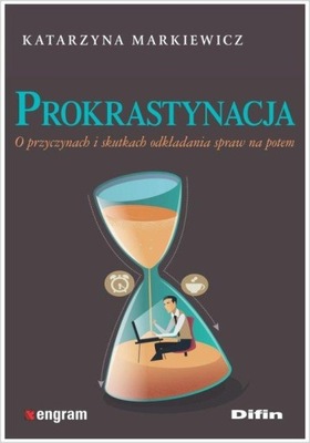 PROKRASTYNACJA, MARKIEWICZ KATARZYNA