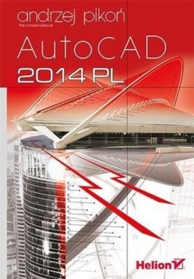 Pikoń Andrzej - AutoCAD 2014 PL