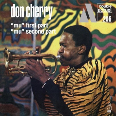 DON CHERRY: MU. FIRST PART / MU. SECOND PART [CD]