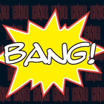 THUNDER: BANG! (CD)