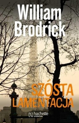 SZÓSTA LAMENTACJA William Brodrick