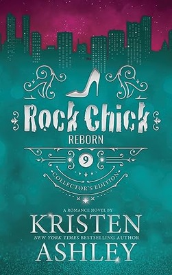Rock Chick Reborn Collectors Edition KRISTEN ASHLEY