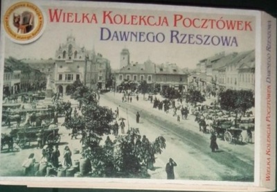 Wielka kolekcja pocztówek Dawnego Rzeszowa