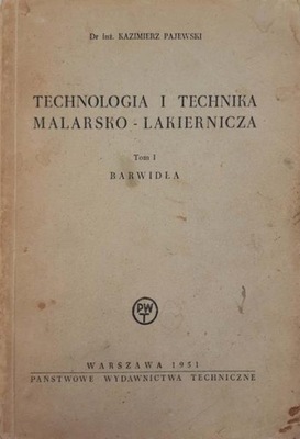 Technologia i technika malarsko-lakiernicza Tom 1