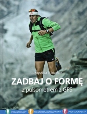 Zadbaj o formę z pulsometrem z GPS