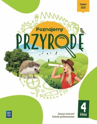 Przyroda SP 4 Poznajemy przyrodę ćw. WSiP