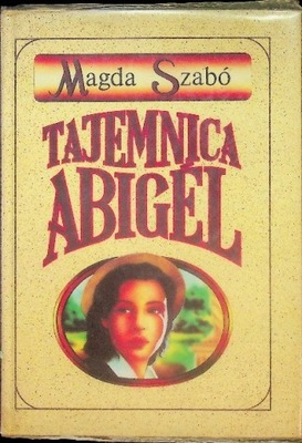 Magda Szabó - Tajemnica Abigel