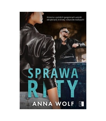 Książka Sprawa Rity Anna Wolf ROMANS MAFIJNY