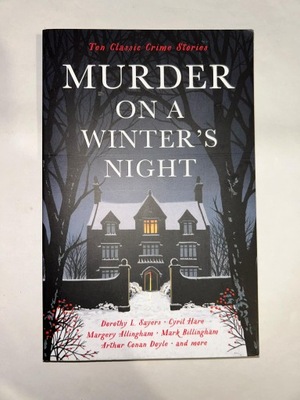 Murder on a Winter's Night: Ten Classic Crime Stories Cecily Gayford